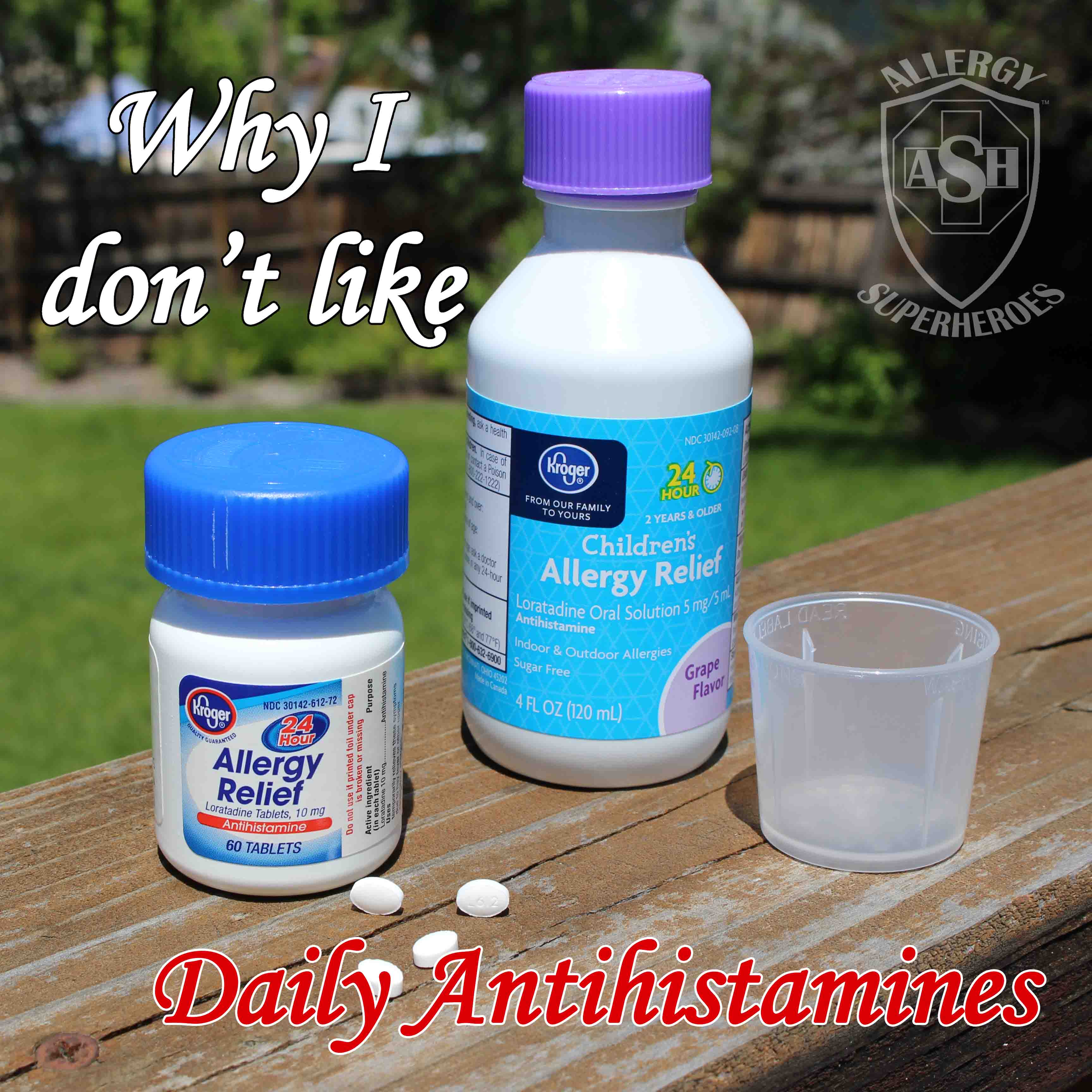 Why I Don T Like Daily Antihistamines Allergy Superheroes Blog