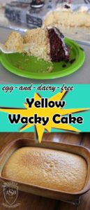 Yellow Wacky Cake - Delicious! - egg free, dairy free, vegan, free of most major allergens