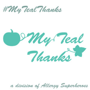#MyTealThanks for spreading Food Allergy Positivity Allergy Superheroes