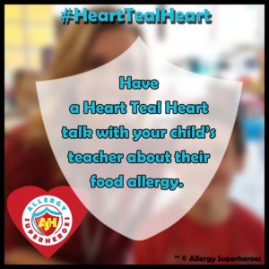 Heart Teal Heart Talk #HeartTealHeart Food Allergy Superheroes