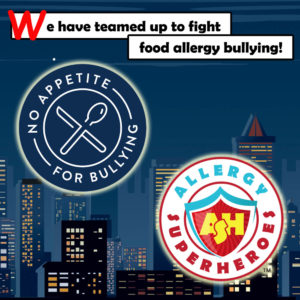 The Allergy Superheroes have teamed up for No Appetite for Food Allergy Bullying.