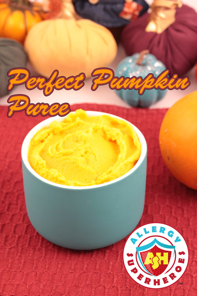 | Perfect Pumpkin Puree | Food Allergy Superheroes